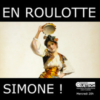 En Roulotte Simone ! 666 - Marathon Radio du Nouvel An ! by Radio Quetsch