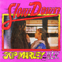 Slow Down- Skip Marley ft H.E.R by Kejani Qr