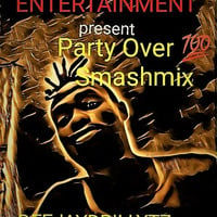 THE MASTERS ENT.PARTY OVER 100 SMASHMIX DEEJAYDRILLYTZ by DEEJAYDRILLYTZ
