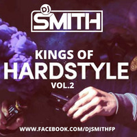 DJ SMITH PRES. KINGS OF HARDSTYLE VOL.2 by Dj Smith