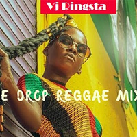 One drop reggae mix with the best reggae tunes vj ringsta by Vj Ringsta