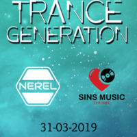 Trance Generation - Nerel (Live Show 31-03-2019) by Nerel