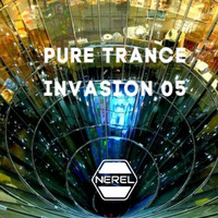 Pure Trance Invasion 05 - November '19 by Nerel