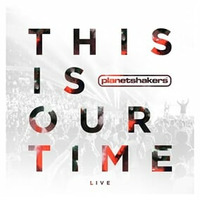 This Is Our Time - Planetshakers (BMJ Extended Redrum) by JanRock