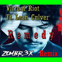 Virtual Riot - Remedy (Zombr3x Remix) by Zombr3x