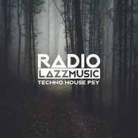 LazzMusic Radio Tech House #2 by LazzMusic Radio / Techno - Tech House - Psy