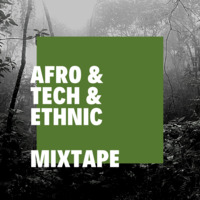 Afro&amp;Tech&amp;Ethnic - Mixtape by odyakmaz