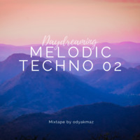 Melodic Techno 02  (Daydreaming) by odyakmaz