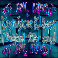 Kosmische Klänge(Original - Mix - 2019) by dErJaNzKaPuTtE