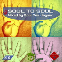 Soul To Soul Mix 40 Mixed By Soul Des Jaguar by Soul Des jaguar