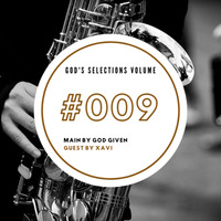 God's Selections Vol 009 (Main mix by God given) by God given