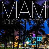 Miami House Selection #1 by DiCrivero Dj