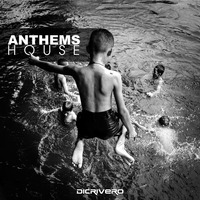 Anthems House #1 by DiCrivero Dj
