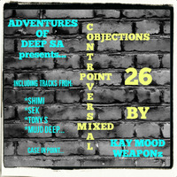 Controversial Objections point 26 Mixed by Kay Mood WEAPONz by Controversial Objections