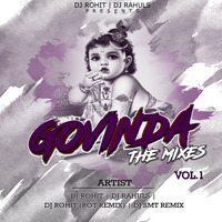 02).Govinda Re Gopala - (Tapori Mix) - Rohit Remix by DJ Rohit Mumbai