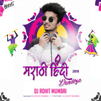 Marathi Hindi Dandiya - (2019) - DJ Rohit Mumbai by DJ Rohit Mumbai