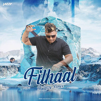 Filhaal (Remix) - DJ Jazzy India by Dj Jazzy india