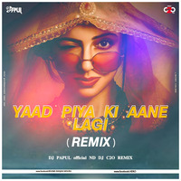 YAAD PIYA KI AANE LAGI (REMIX) DJ PAPUL official ND DJ C2O REMIX by LEXER HOUSE VISUALS