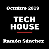 Octubre_Tech_house by Ramón Sánchez