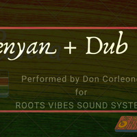 Roots Vibes presents Kenya Dub Mix by Roots Vibes Sound System