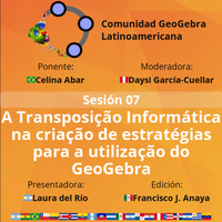 E07T01 A Transposição Informática na criação de estratégias para a utilização do GeoGebra by Comunidad GeoGebra Latinoamericana