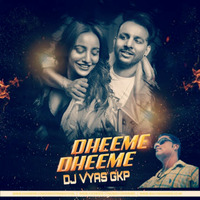 Dheme Dheme |Edm Remix |Dj Vyas Gkp | Bollywood Remix | by DJ VYAS GKP