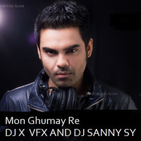 Mon Ghumay Re DJ X VFX By DJ SANNY SY MIX Song by DJ SANNY OFFICIAL