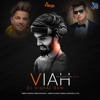 Viah - (Reggaeton 2k19) DJ VISHAL BVN by Bollywood4Djs