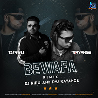 Bewafa (Remix) Dj Ripu And Dvj Rayance by Bollywood4Djs
