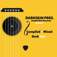 DepOrDub Sessions #Episode3 Mixed By- Darkskin by Darkskin Nyangweni
