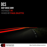 Deep Cruise Show - Voyage 14 Mixed by Paul Diletto by Deep Cruise Show