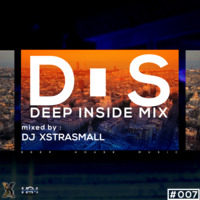 DeepInSide Mix (Deep House) By Xstrasmall #007 by XtraSmall