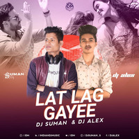 Lat Lag Gayee remix dj suman s &amp; dj alex by Dj Suman S Offical