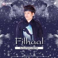 Filhaal Remix By Dj Suman S by Dj Suman S Offical