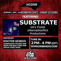 NCDNB Sunday Sessions - 12/01/19 - Substrate Guest Mix by Doctor Genesis