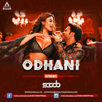 Odhani (Tapori Mix) - DJ Scoob DJWAALA by DJWAALA