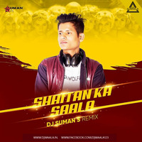 Shaitan Ka Saala (Remix) - DJ Suman S by DJWAALA