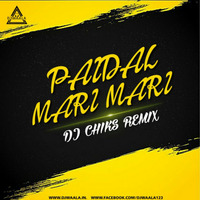 PAIDAL MARI MARI - DJ CHIKS REMIX by DJWAALA