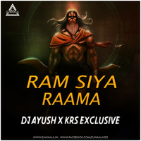 RAM SIYA RAMA - DJ AYUSH &amp; DJ KRS EXCLUSIVE 2K19 by DJWAALA