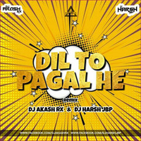 Dil To Pagal Hai (Remix) - DJ Akash RX  DJ Harsh Jbp -DJWAALA by DJWAALA