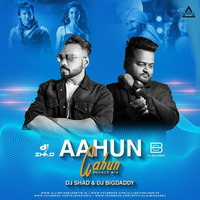 Aahun Aahun (Bounce Mix) - DJ Shad  DJ Bigdaddy - DJWAALA by DJWAALA