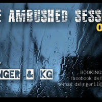 The Ambushed Session 009 - Mixed By DS Finger &amp; KG by DeepRhythmSA