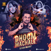 Dhoom Machale Remix (Dhoom) - DJ RAVI (www.djremixsong.in) by DRS RECORD