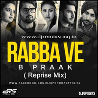 Rabba Ve ( Reprise Mix) DJ Upendra RaX by DRS RECORD