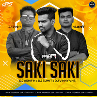 O Saki Saki (Remix) - DJ Ashif H x DJ Sumit x DJ Vinny VNS by DRS RECORD
