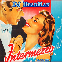 Intermezzo by DJ HeadMan