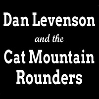 Dan Levenson and the Cat Mountain Rounders