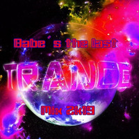 Babe´s The last Trance Mix 2k19 by Babe