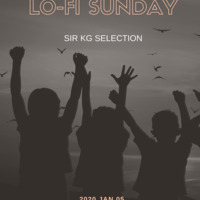 Lofi Sunday mix #3,  05-01-2020 ,Sir KG Selections by SIR KG BA