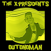 THE X PRESIDENTS (INSTRUMENTAL VERSION)- OUTONOMAN Feat. BASStardo by FUNK MASSIVE KORPUS